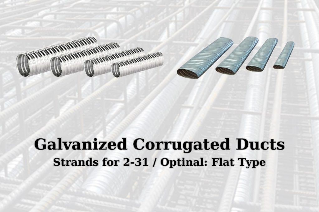 Galvanized corrugated ducts used in post-tensioning systems for prestressed concrete
