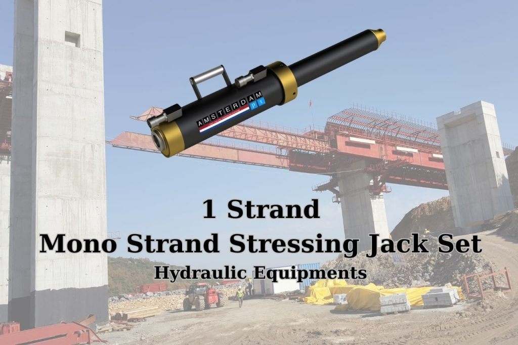 Mono strand stressing jack set used in post-tensioning systems for precise strand tensioning